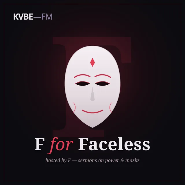 F for Faceless